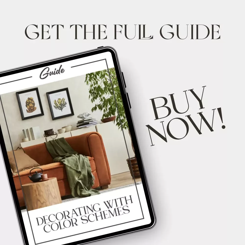 Decorating with Color Schemes Guide | How to Decorate Using Color Schemes for Every Room | Digital Download Home Design & Interior Styling eBook