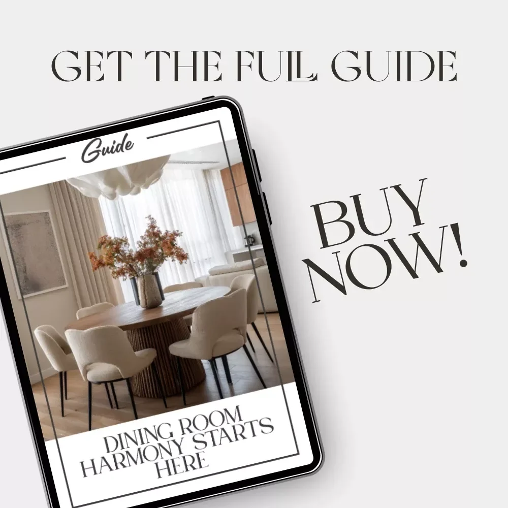 Dining Room Harmony Starts Here | Guide on How to Layout Furniture in a Dining Room for Comfort, Flow & Style | Digital Download eBook for Effortless Home Design