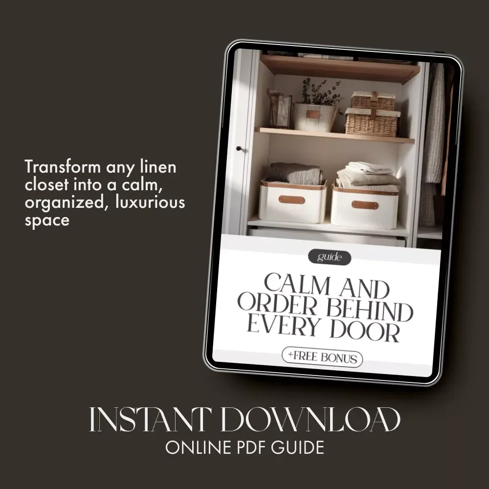 Calm and Order Behind Every Door | Home Organization Guide for a Perfectly Organized Linen Closet | Digital Download eBook for Decluttering and Organizing Linen Closet Effectively