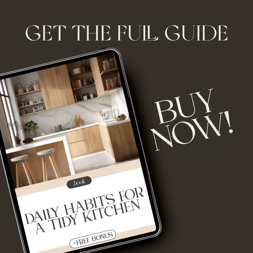 Daily Habits for a Tidy Kitchen | Digital Ebook Guide with Tips for Keeping Counters Clear Daily | Minimalist Home Organization & Clutter-Free Kitchen Routine