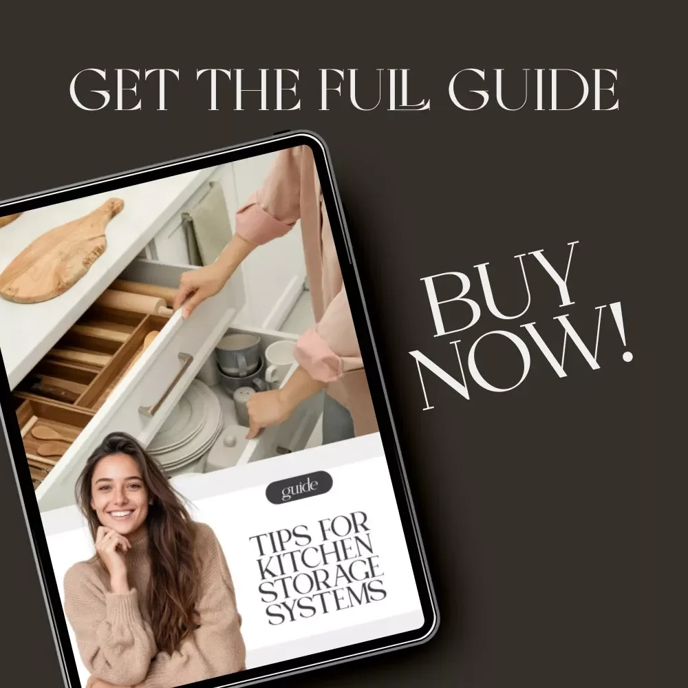 Tips for Kitchen Storage Systems | Digital Download Guide for Kitchen Organization, Pantry Planning, and Smart Home Optimization | eBook & Checklist for Decluttering and Efficient Storage Solutions