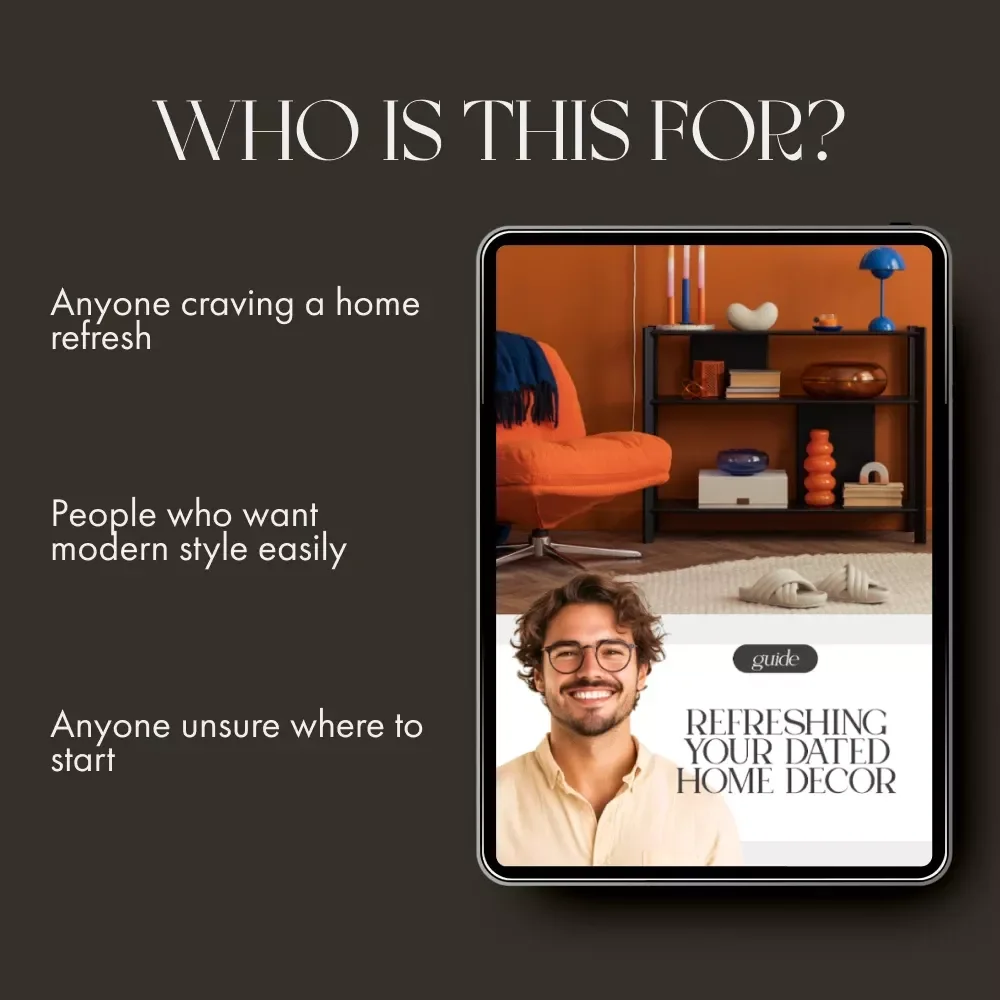 Refreshing Your Dated Home Decor | Digital Guide for Modern Home Makeovers | What to Do When Your Decor Is Dated | Printable eBook & Checklist