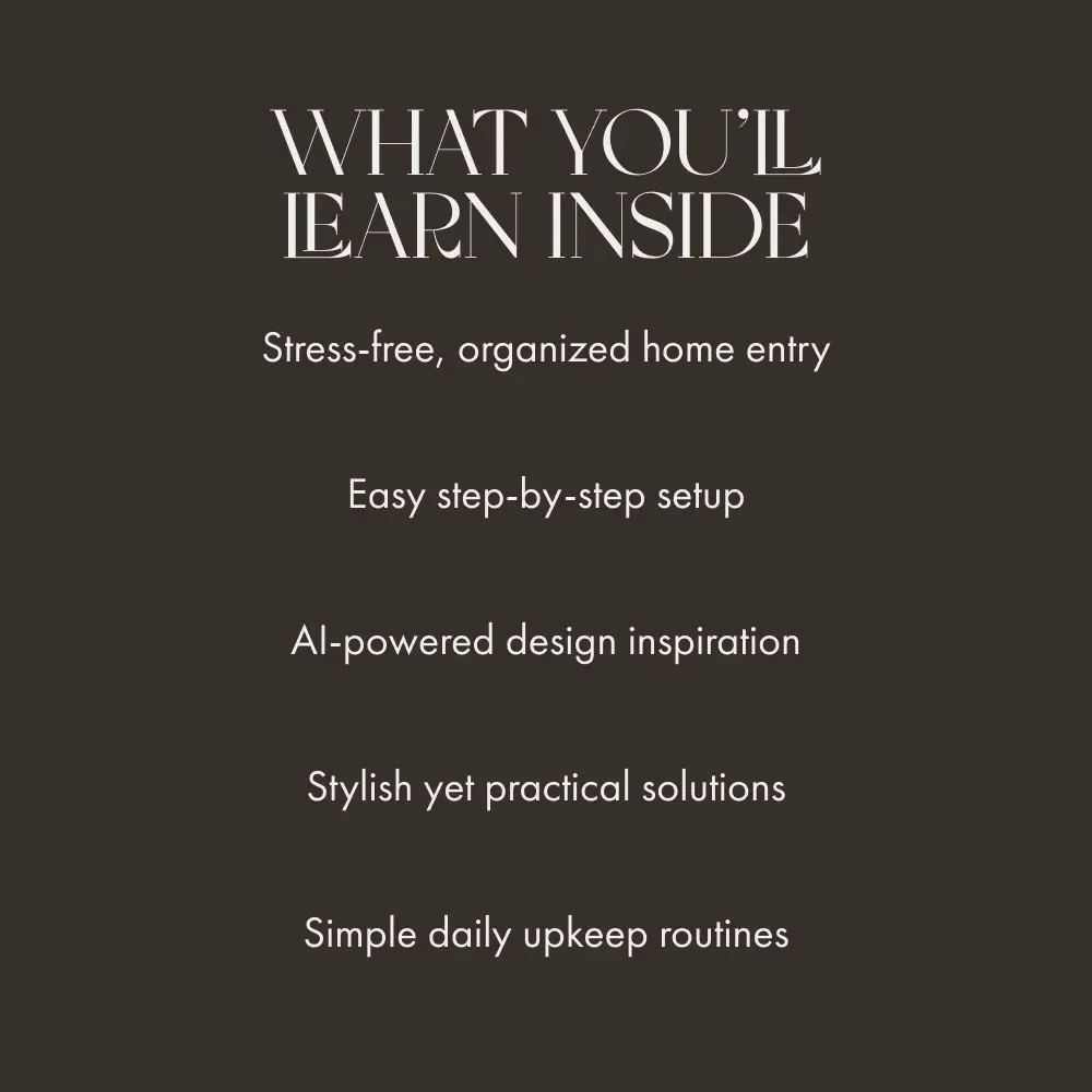 The Power of the Drop Zone | Guide to How to Create a Drop Zone by the Door | Entryway Organization eBook for Clutter-Free Living