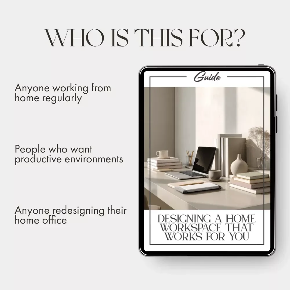 Designing a Home Workspace That Works for You – Digital Guide for How to Create an Area for Working from Home | Home Office Setup, Productivity & Comfort Tips