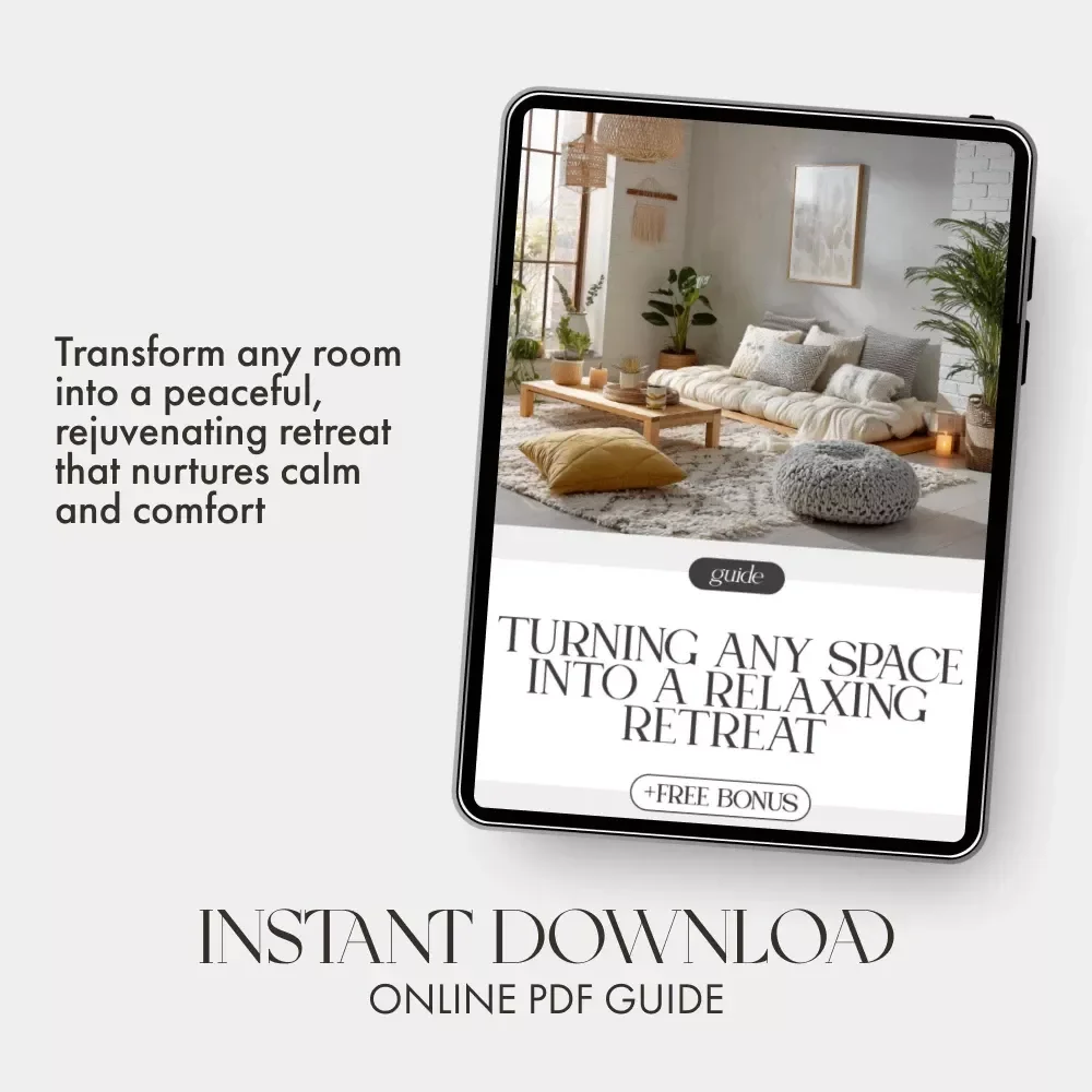 Turning Any Space into a Relaxing Retreat | Digital Guide on How to Create Relaxing Atmosphere at Home, Office, or Studio | Serenity Design eBook for Mindful Living