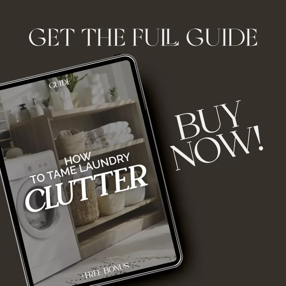 How to Tame Laundry Clutter | Digital Guide for a Clutter-Free Laundry Space | Organize Laundry, Maximize Space & Simplify Your Routine | Instant Download eBook on What to Do When Laundry Clutters Space