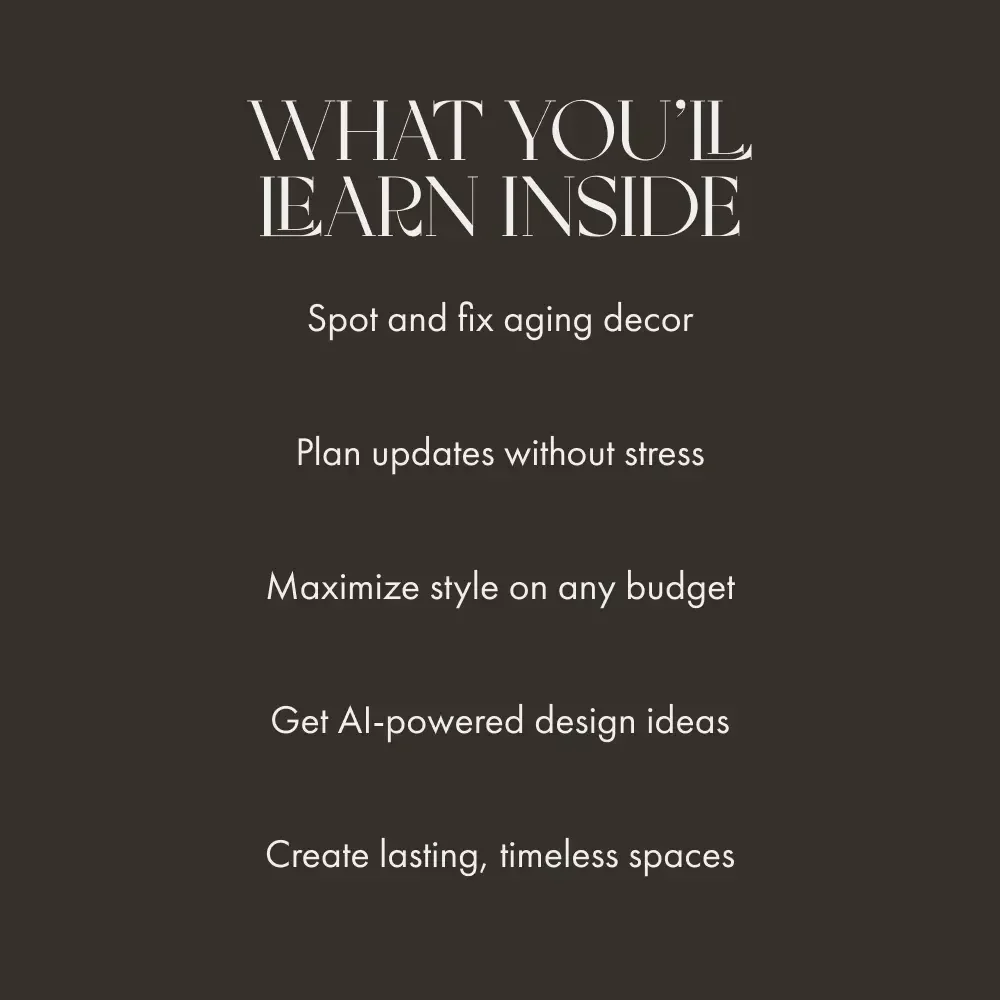 Refreshing Your Dated Home Decor | Digital Guide for Modern Home Makeovers | What to Do When Your Decor Is Dated | Printable eBook & Checklist