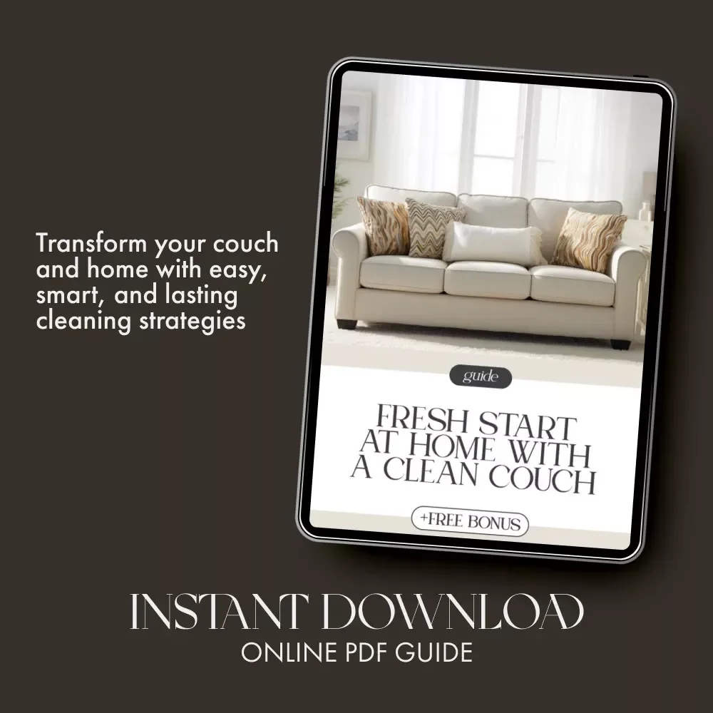 Fresh Start at Home with a Clean Couch | How to Clean Your Couch Guide | Digital Download for Easy Deep Cleaning & Smart Home Care