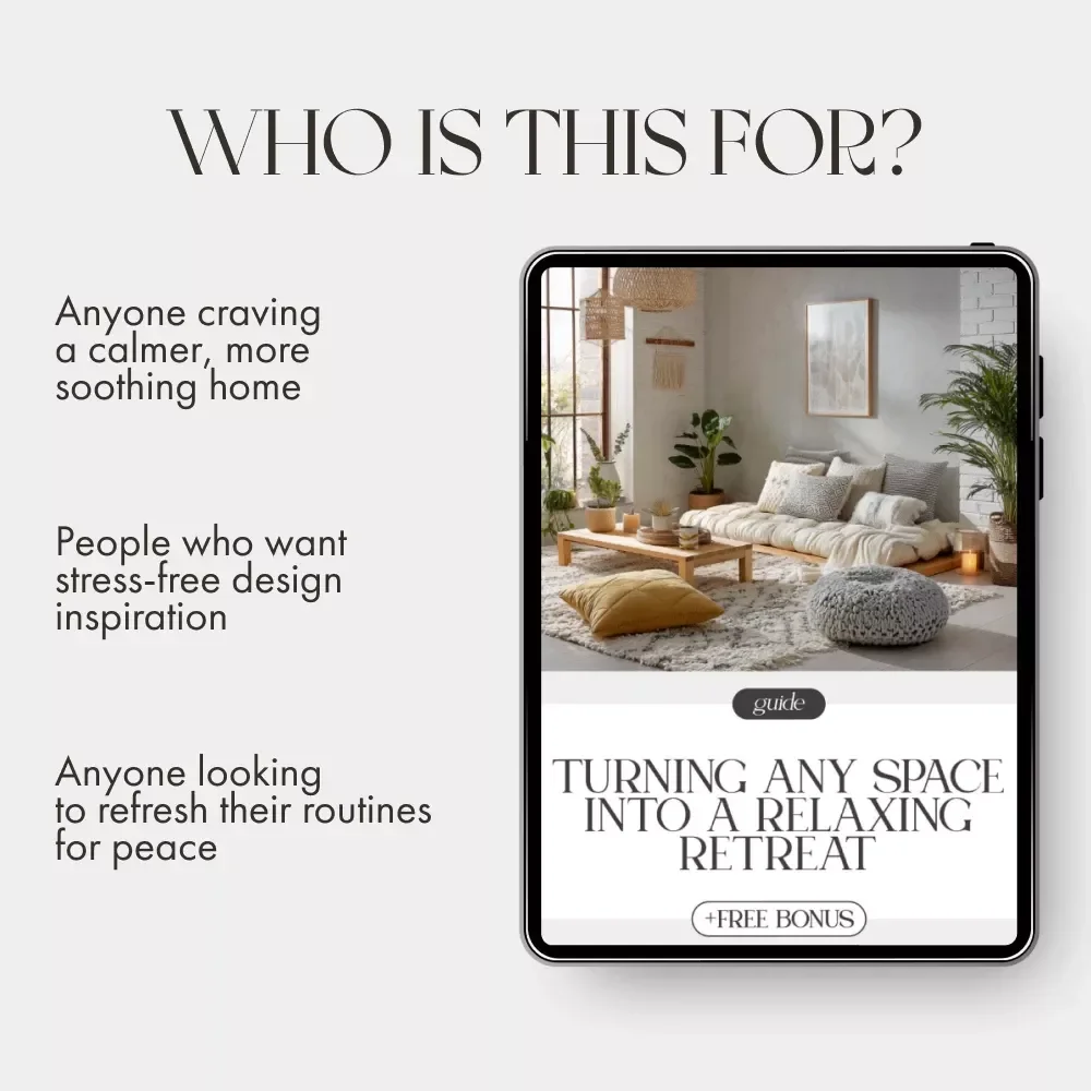 Turning Any Space into a Relaxing Retreat | Digital Guide on How to Create Relaxing Atmosphere at Home, Office, or Studio | Serenity Design eBook for Mindful Living