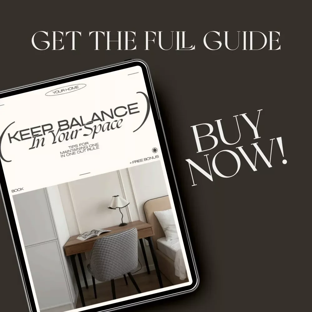 Keep Balance in Your Space | Ebook for Decluttering and Tips for Maintaining One In One Out Rule | Digital Minimalist Living Guide