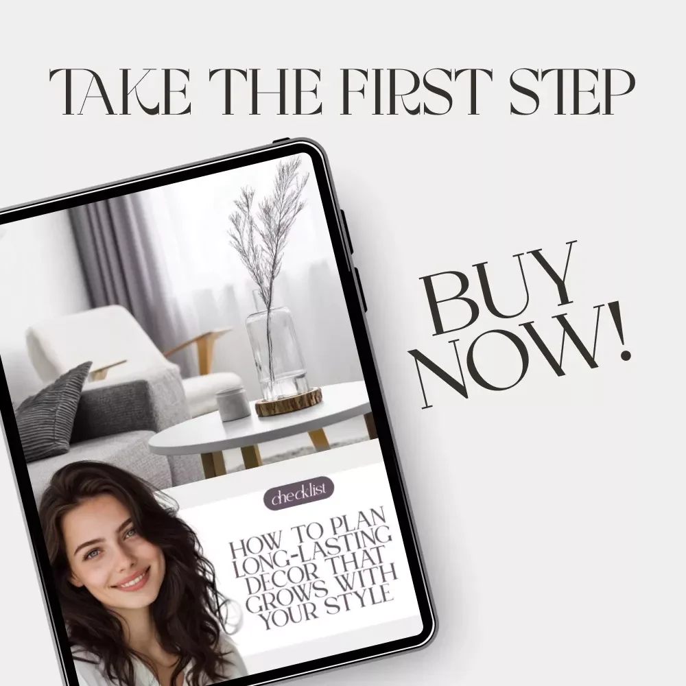 How to Plan Long-Lasting Decor That Grows With Your Style | Printable Home Design Checklist | Timeless Interior Design Planner | Digital Download for Home Styling Inspiration