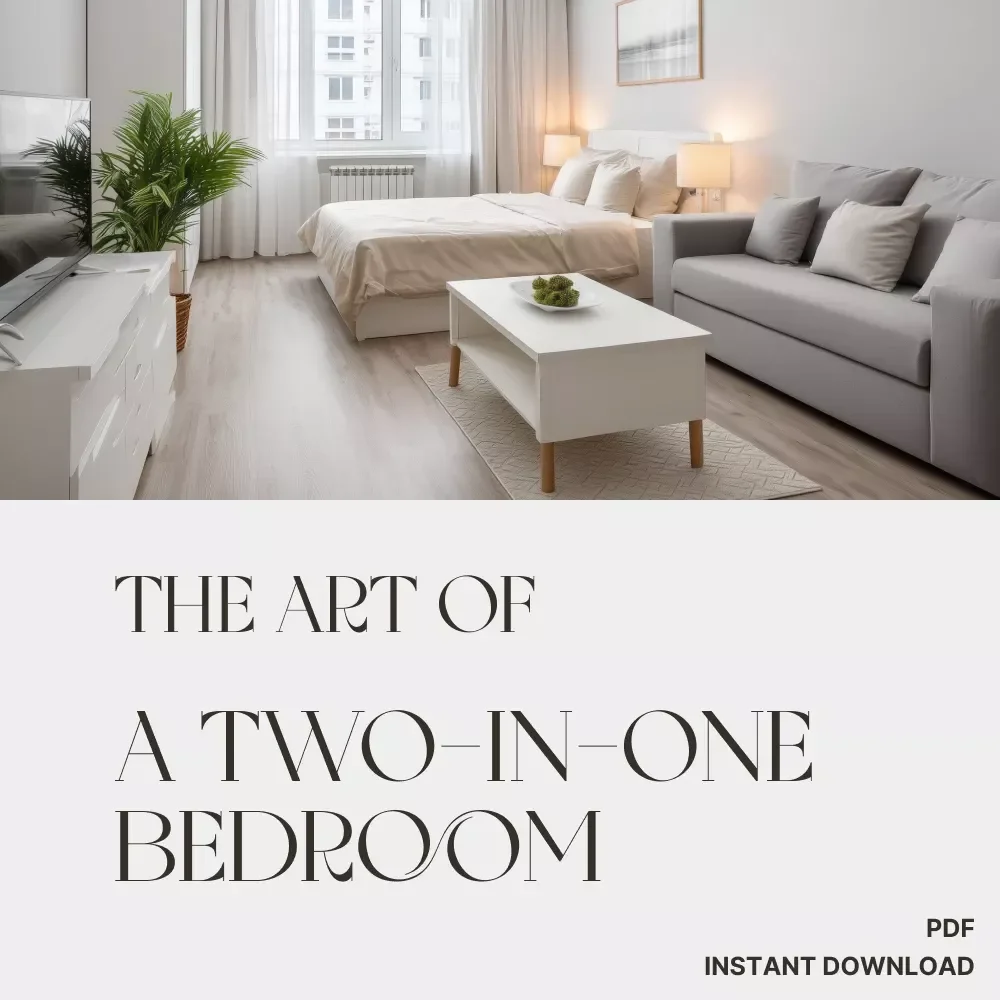 The Art of a Two-in-One Bedroom | Ultimate Guide for Creating Stylish Dual-Purpose Spaces | Tips for Organizing Dual Purpose Bedrooms