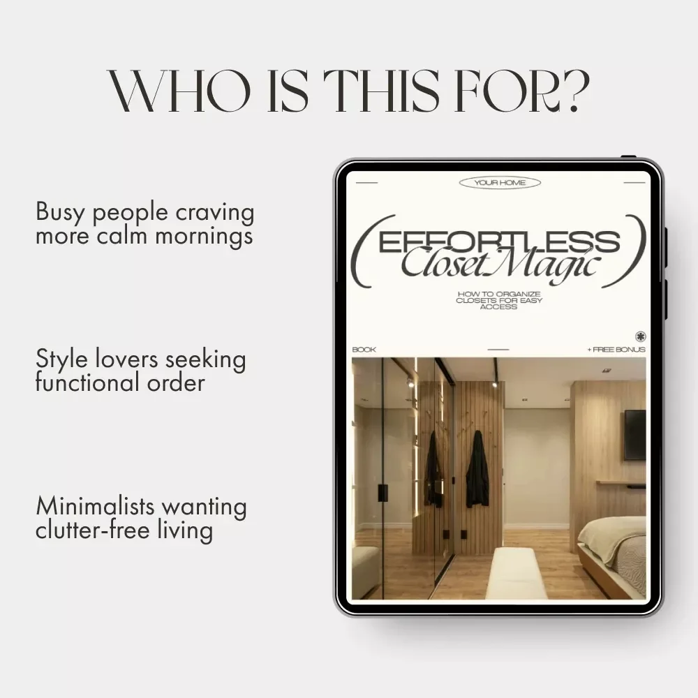 Effortless Closet Magic | eBook Guide on How to Organize Closets for Easy Access | Decluttering, Storage, and Space-Saving Solutions for a Tidy Wardrobe