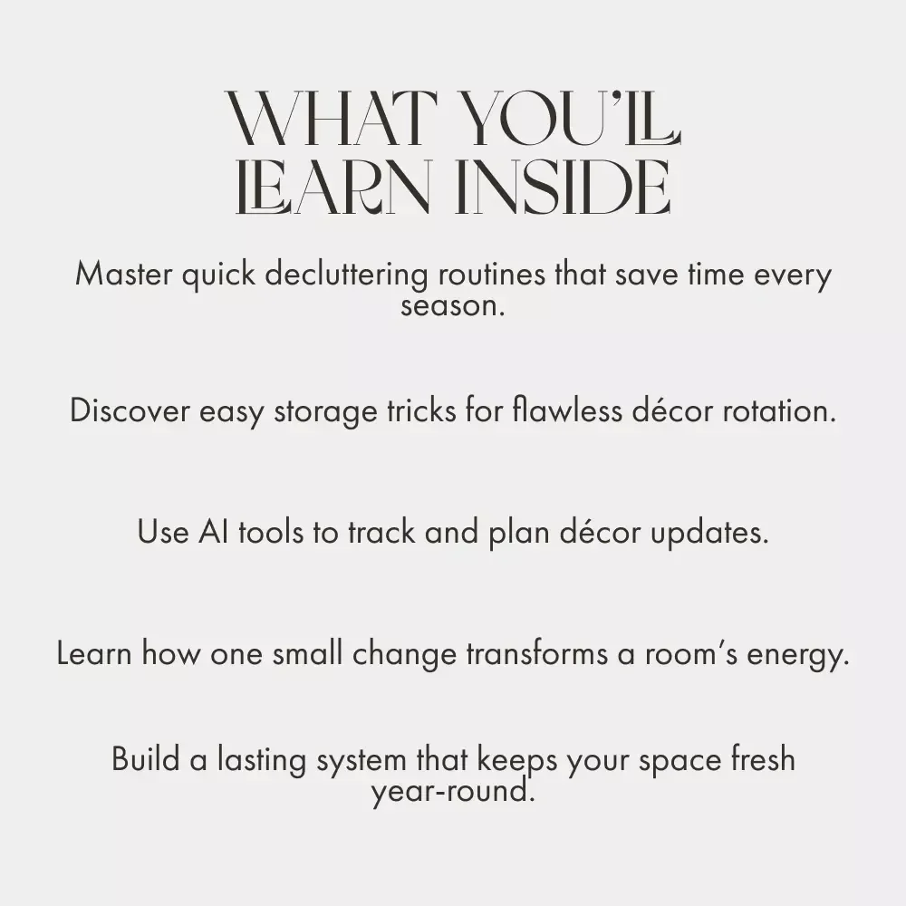 Keeping Your Home Fresh Every Season | How to Organize and Maintain Decorations Seasonally | Home Décor eBook & Seasonal Organization Guide