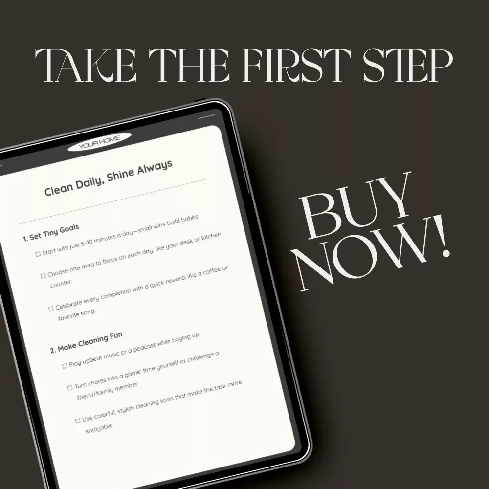 Clean Daily, Shine Always | Printable Home Cleaning Checklist | Digital Download Habit Builder | how to make cleaning a habit | Daily Routine Organizer | Minimalist Cleaning Guide for Busy People