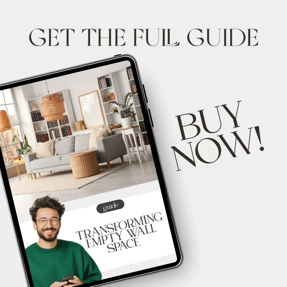 Transforming Empty Wall Space | Modern Home Decor Guide for Creative Wall Design | Digital Download eBook for Interior Styling, AI Wall Planning & What to Do with Empty Wall Space