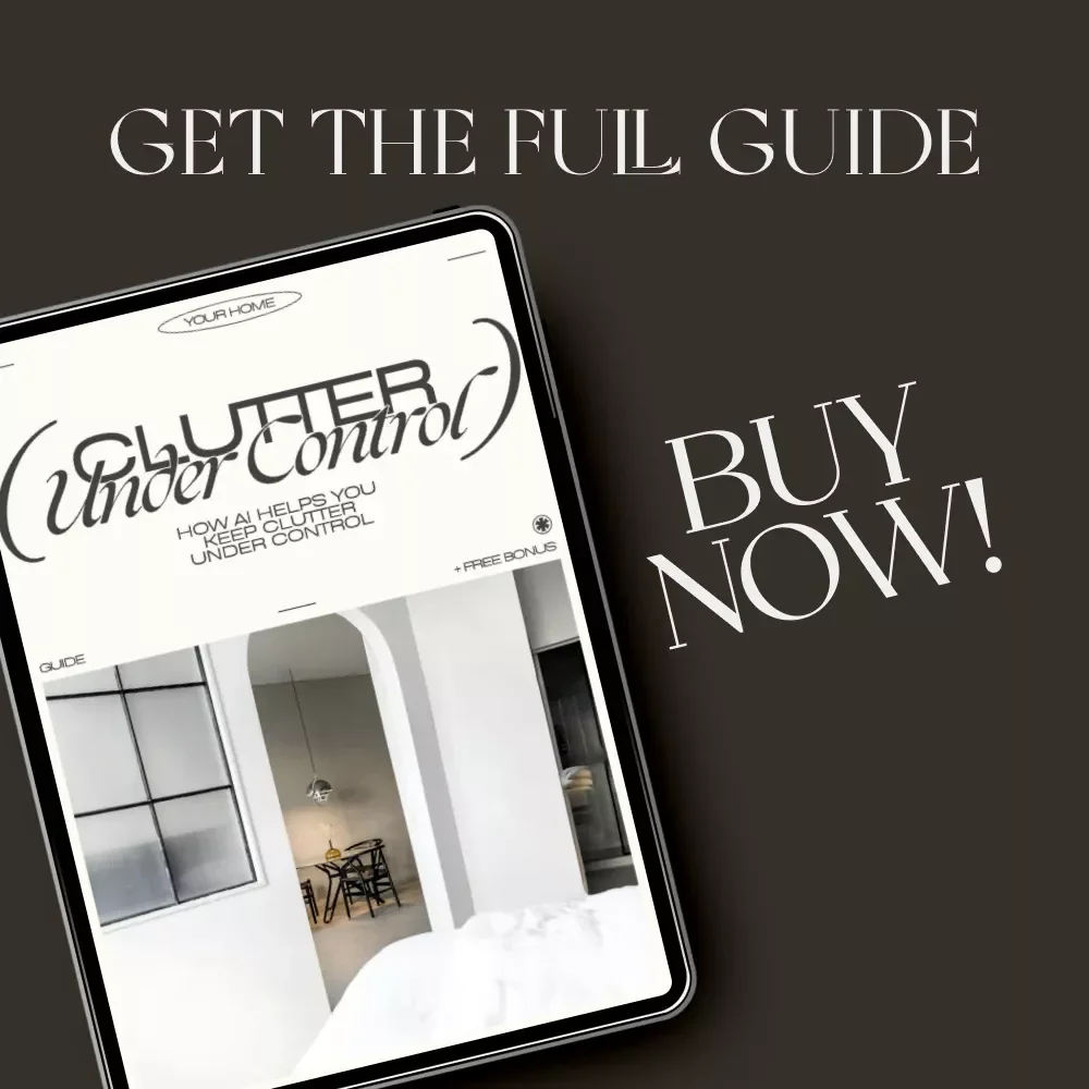 How AI Helps You Keep Clutter Under Control | Digital Guide for Smarter Home Organization | Tips for Using AI to Monitor Clutter Zones | Printable Decluttering eBook for Home Productivity