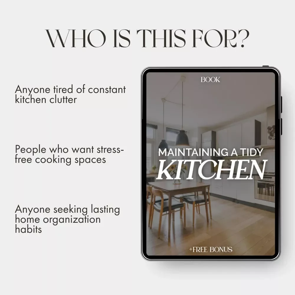 Maintaining a Tidy Kitchen – The Ultimate Guide to the Best Way to Maintain Tidy Kitchen | Digital eBook for Home Organization & Clean Living