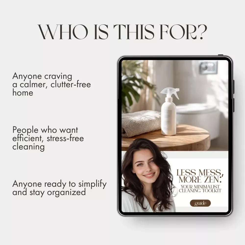 Less Mess, More Zen: Your Minimalist Cleaning Toolkit Guide | Digital Download | How to Create a Minimal Cleaning Toolkit eBook for Simple, Efficient, and Calm Living