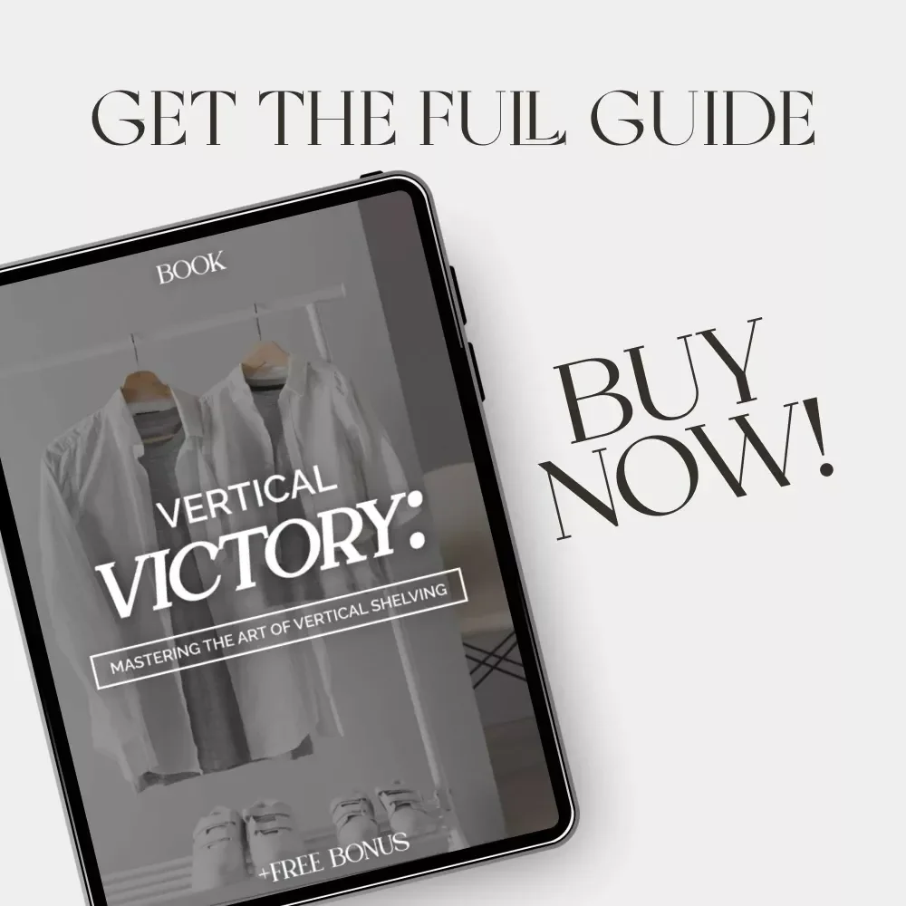 Vertical Victory: Mastering the Art of Vertical Shelving | How to Use Vertical Shelving eBook for Smart Home & Office Organization | Digital Download Guide
