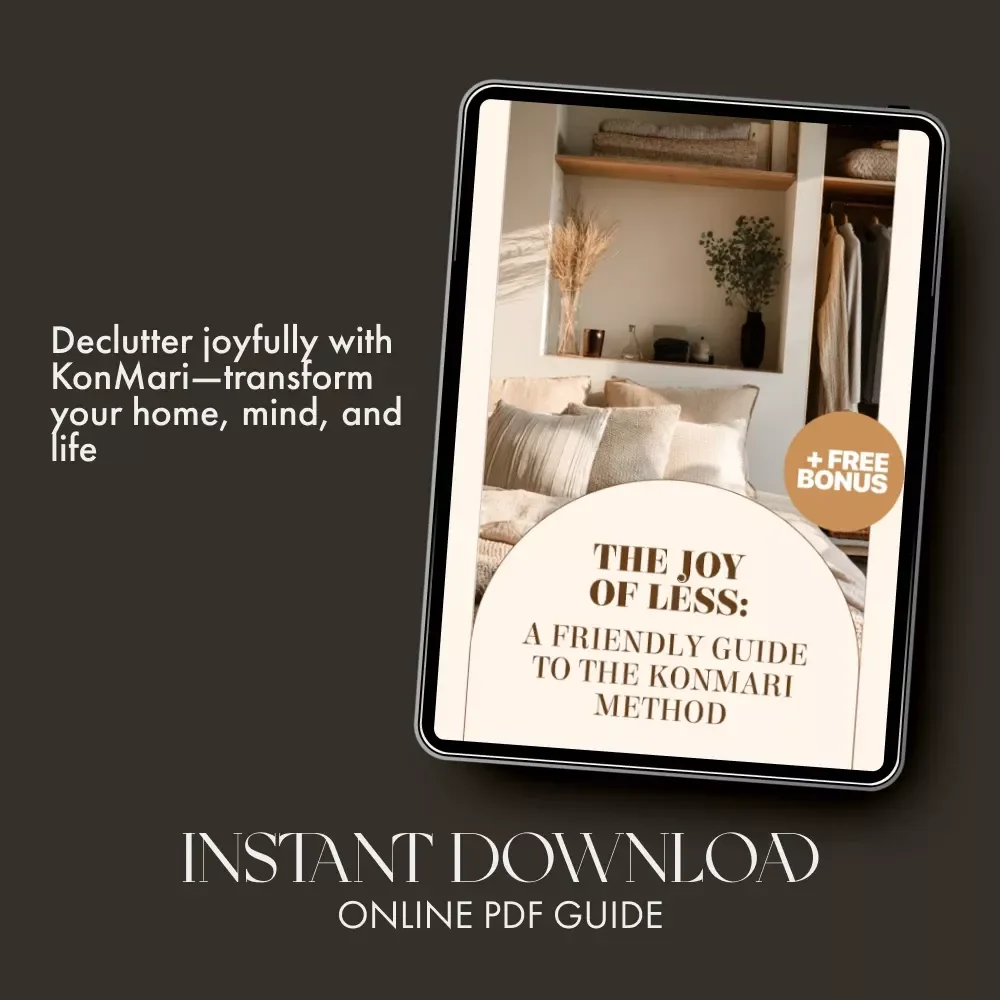 The Joy of Less: A Friendly Guide to the KonMari Method | Minimalist Living eBook | What Is the KonMari Method | Digital Decluttering Guide for a Joyful Life
