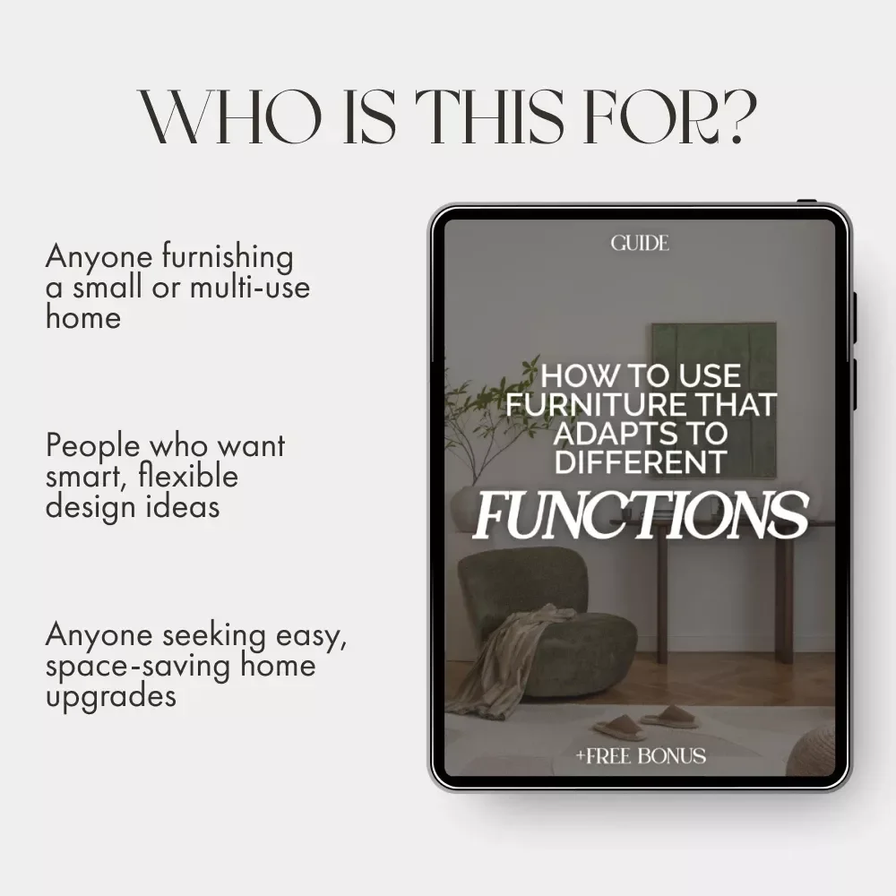 How to Use Furniture that Adapts to Different Functions | Digital Home Design Guide for Small Spaces, Multi-Purpose Living, and Smart Interiors