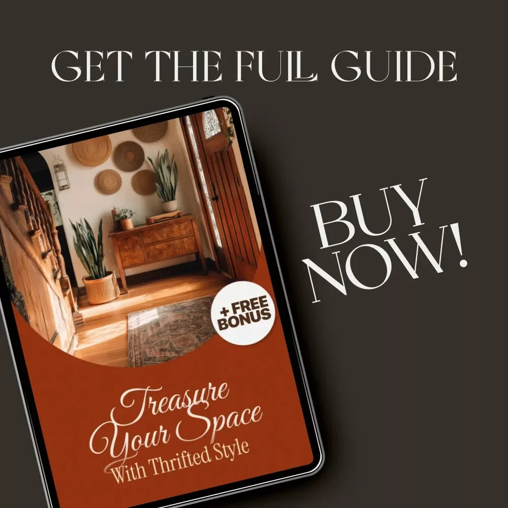 Treasure Your Space with Thrifted Style | Digital Guide on How to Decorate with Thrift Store Finds | Sustainable Home Decor eBook for Budget-Friendly Interior Design, Upcycling, and Creative DIY Decor