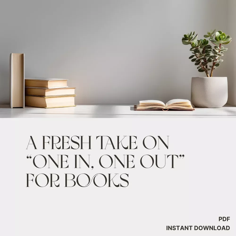A Fresh Take on “One In, One Out” for Books | Minimalist eBook for Book Lovers, Decluttering Guide, AI-Powered Book Organization, Reading Life Reset