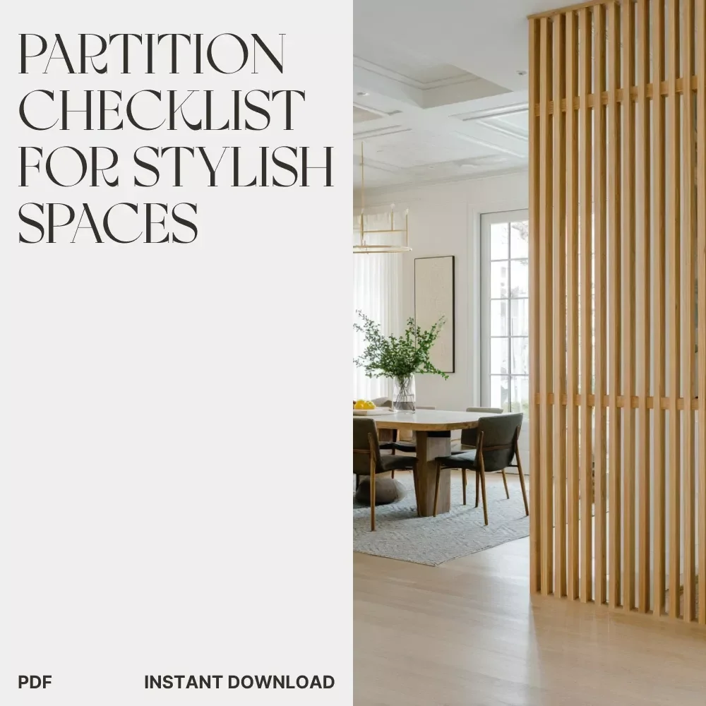 The Partition Checklist for Stylish Spaces | Printable Home Design Guide | How to Use Partitions to Separate Spaces for Modern Interiors