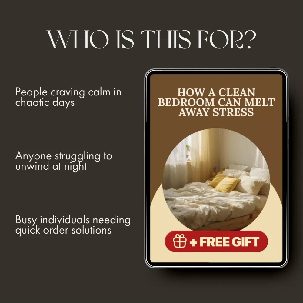 How a Clean Bedroom Can Melt Away Stress | Digital Guide on How to Reduce Stress with Clean Bedroom | Decluttering, Mindfulness & Better Sleep eBook