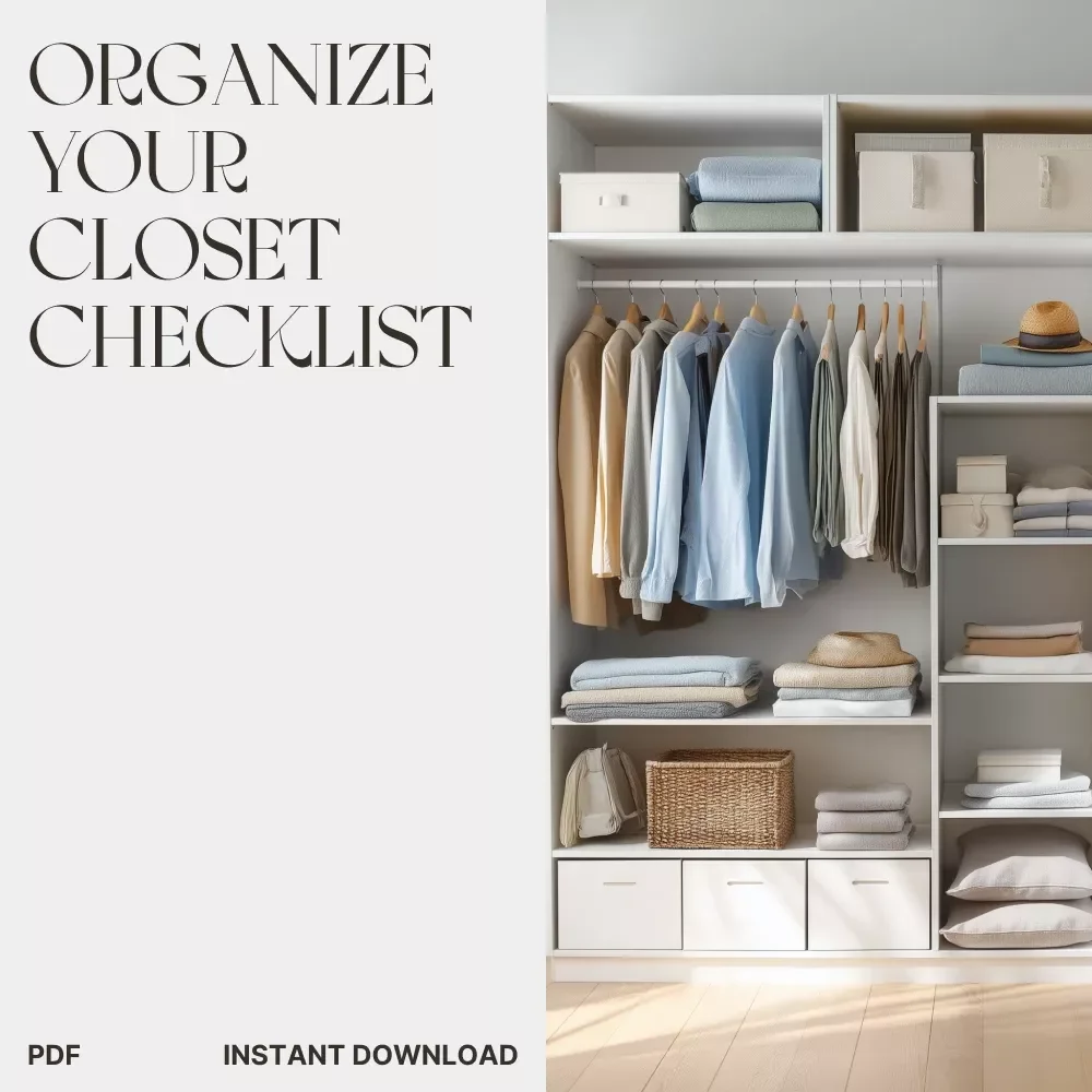 Ultimate Checklist: How to Organize Your Closet | Digital Download Guide for Decluttering, Organizing, and Maximizing Closet Space | Printable Minimalist Home Organization Checklist
