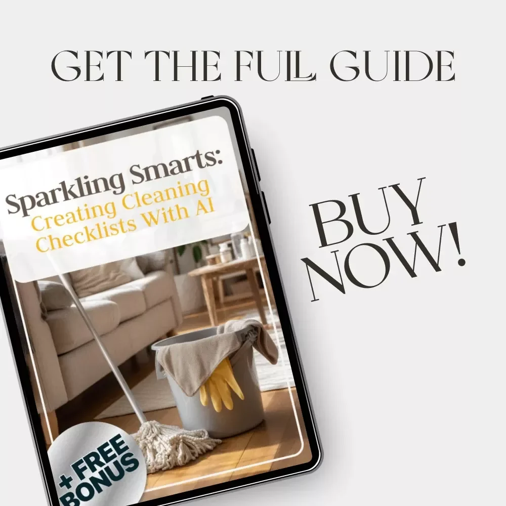 Sparkling Smarts: Creating Cleaning Checklists with AI | Digital Guide on How to Create Cleaning Checklists with AI | Smart Home & Productivity eBook for Organized Living