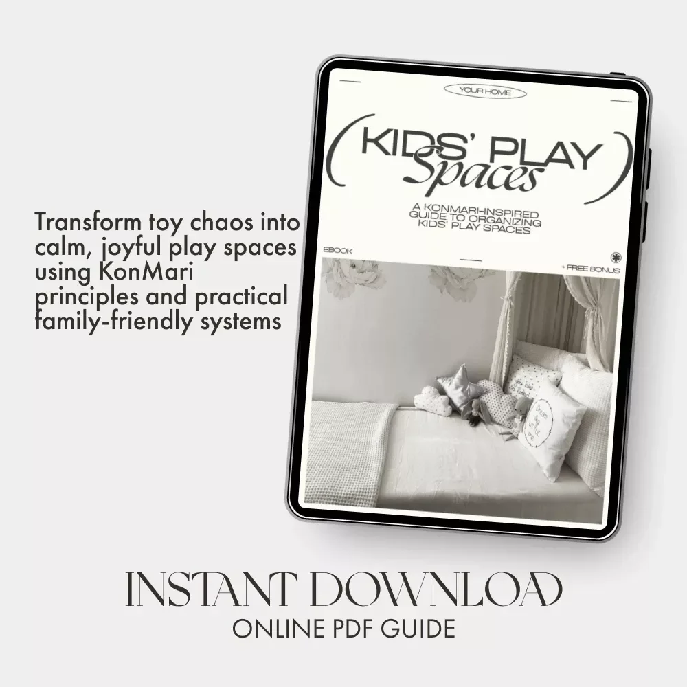 A KonMari-Inspired Guide to Organizing Kids’ Play Spaces | How to Organize Kids Toys KonMari Style | Minimalist Parenting eBook for Joyful, Clutter-Free Homes