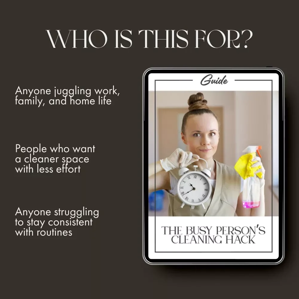 The Busy Person’s Cleaning Hack | Digital Guide for How to Plan Cleaning Around Busy Schedule | Time-Saving Cleaning Routine eBook for Professionals & Parents
