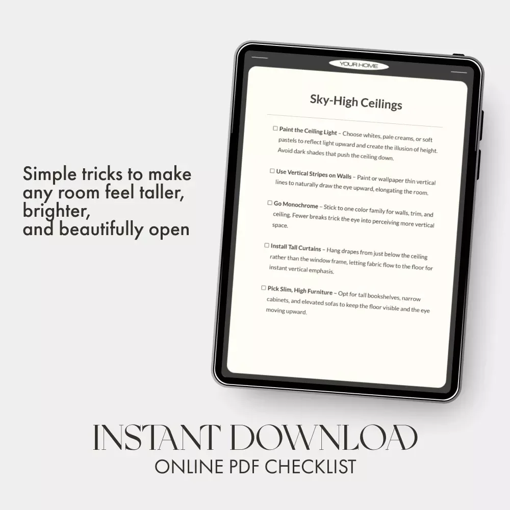 Sky-High Ceilings | Home Design Checklist for How to Make Your Ceiling Look Higher | Interior Styling Digital Download Guide
