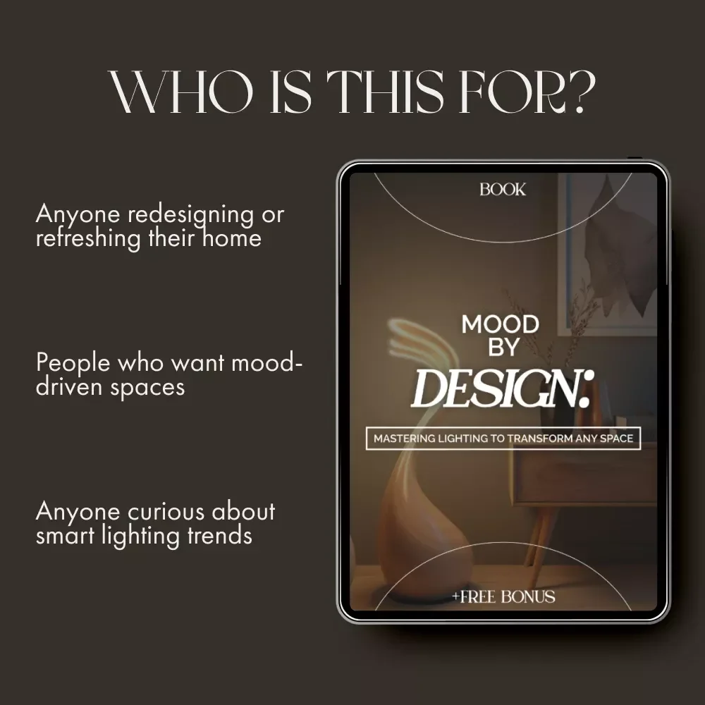 Mood by Design: Mastering Lighting to Transform Any Space | Lighting Design eBook | How to Style Lighting to Create Mood | Interior Lighting Guide for Home & Professionals