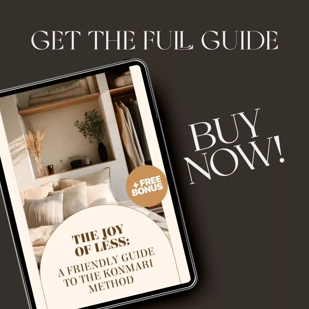 The Joy of Less: A Friendly Guide to the KonMari Method | Minimalist Living eBook | What Is the KonMari Method | Digital Decluttering Guide for a Joyful Life