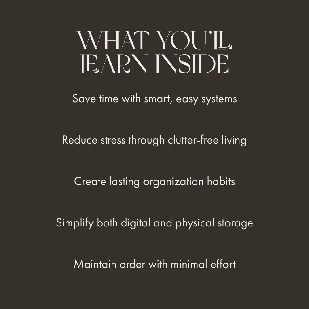 A Beginner’s Guide to Easy-to-Maintain Organization | eBook for Simple Storage Systems | How to Create Easy to Maintain Storage for Home & Digital Spaces