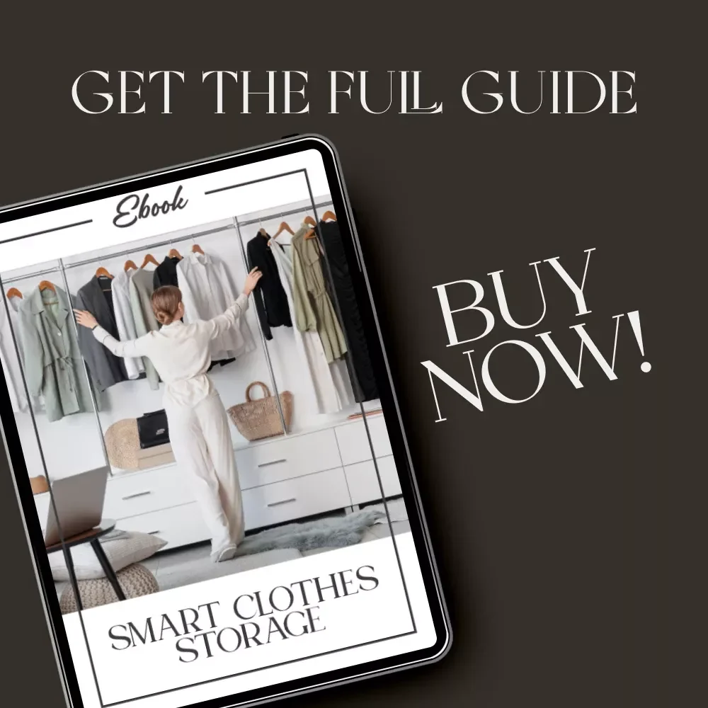 Smart Clothes Storage | Digital eBook Guide for the Best Way to Manage Clothes Storage | Decluttering, Closet Organization & Space Optimization Tips