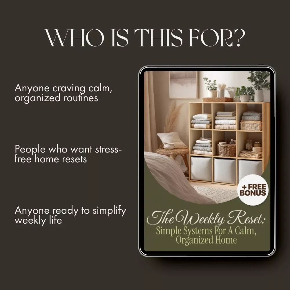 The Weekly Reset: Simple Systems for a Calm, Organized Home | Digital Guide for the Best Way to Reset Your Home Weekly | Printable Routine Planner for Peaceful Living