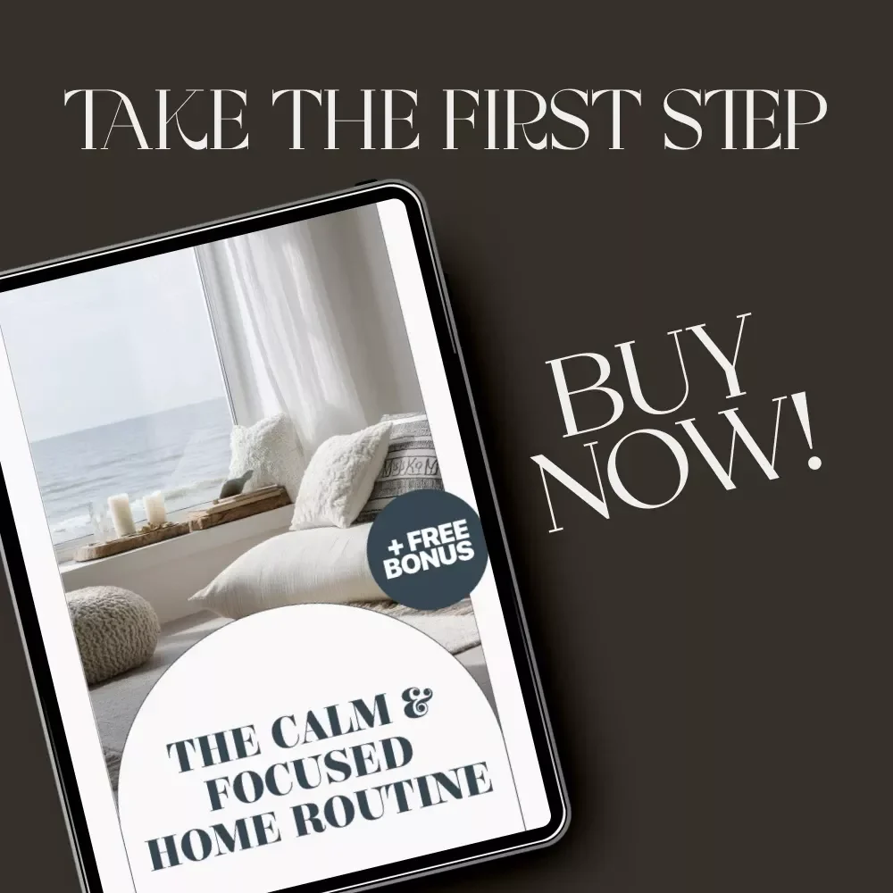 The Calm & Focused Home Routine | Printable Checklist for How to Organize Your Home for Focus | Minimalist Productivity & Mindful Living Digital Download