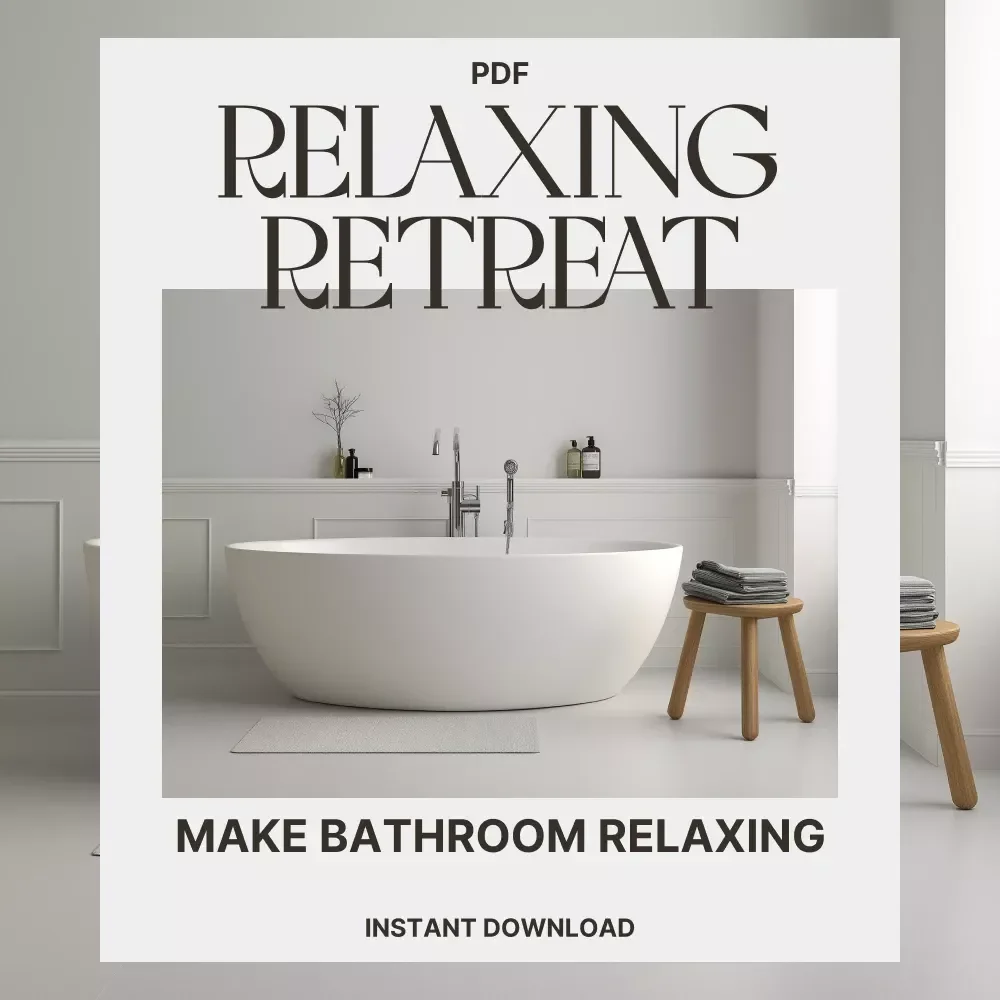 How to Make Your Bathroom a Truly Relaxing Retreat | Printable Checklist for a Spa-Like Bathroom | Best Way to Make Bathroom Relaxing | Digital Download Self-Care Home Guide