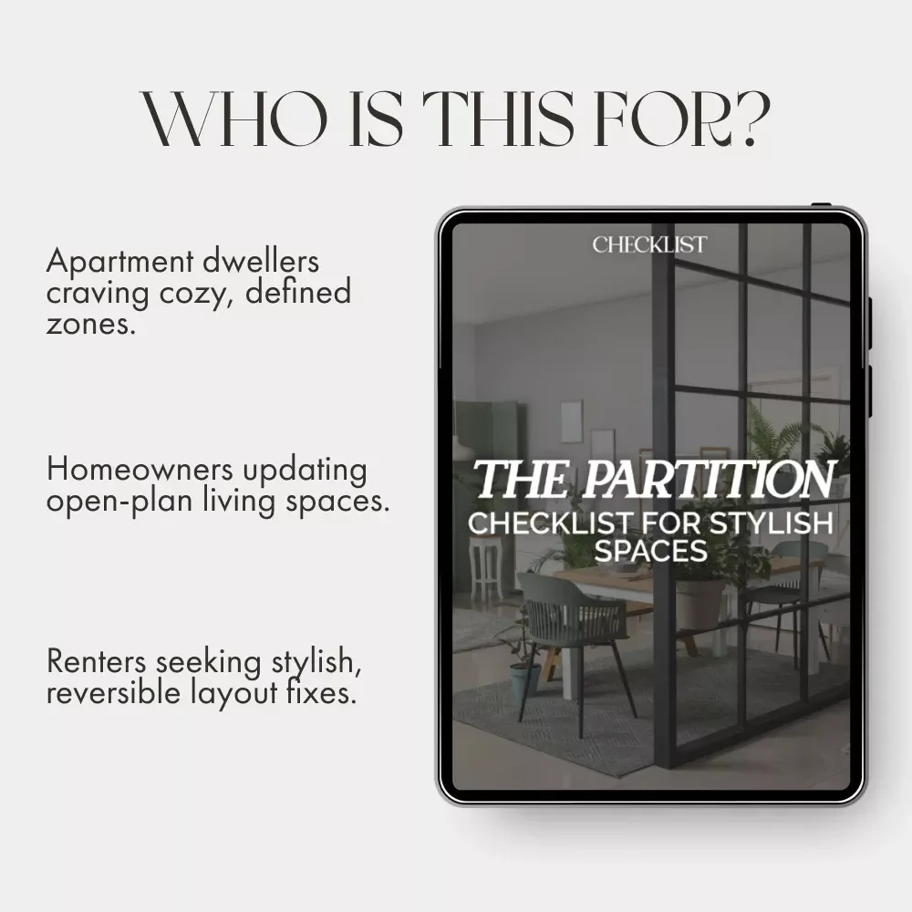 The Partition Checklist for Stylish Spaces | Printable Home Design Guide | How to Use Partitions to Separate Spaces for Modern Interiors