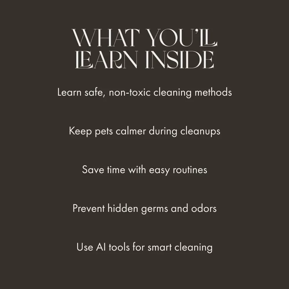 Paws & Clean: A Safe and Smart Guide to Cleaning Pet Areas | Digital eBook for Pet Owners | Tips for Cleaning Pet Areas Safely | Pet-Safe Cleaning Guide & AI Tools