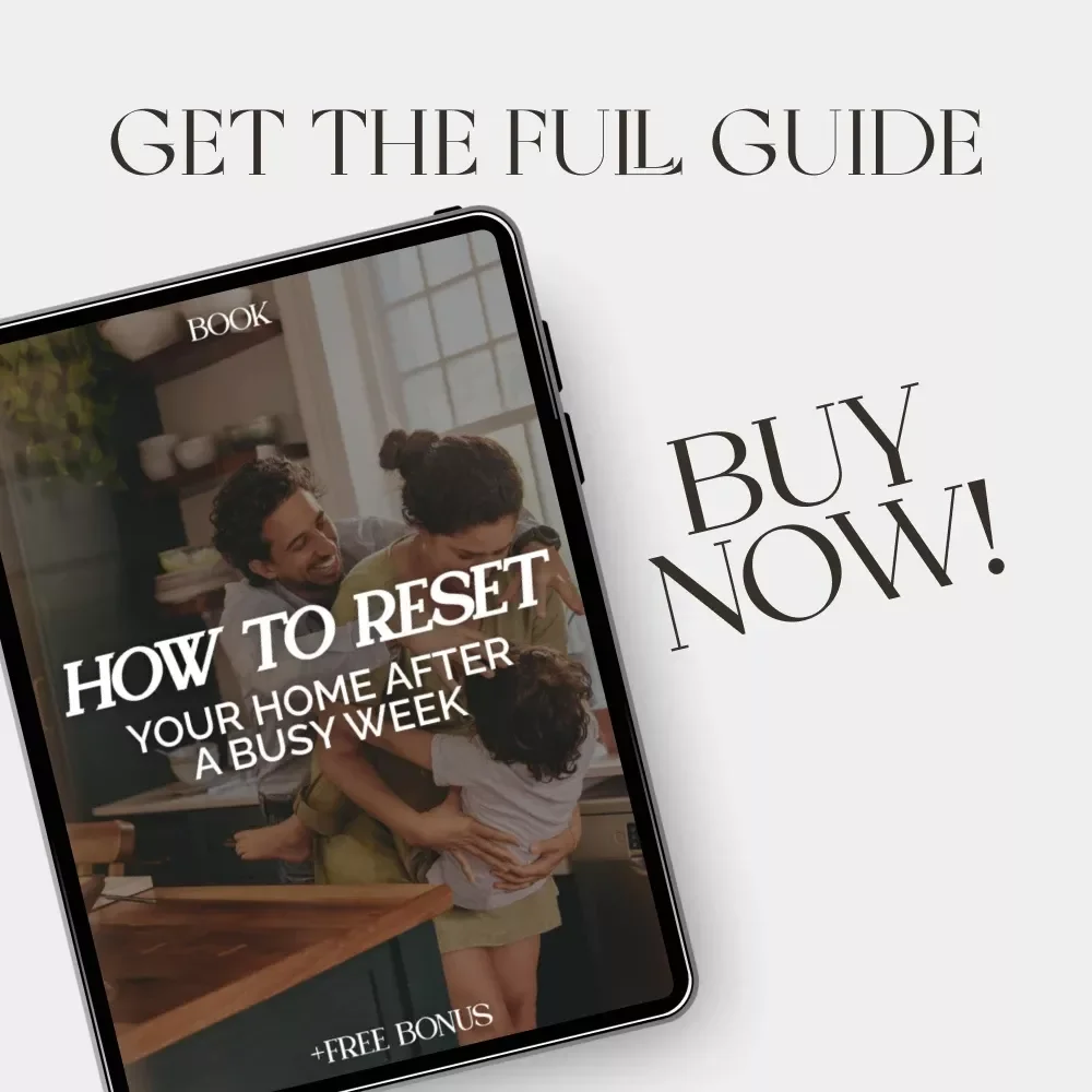 How to Reset Your Home After a Busy Week | Digital Guide for Home Organization, Mindset Reset & Productivity Boost | Weekend Cleaning Routine eBook for Calm, Balance & Energy