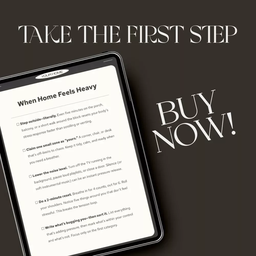 When Home Feels Heavy | Calm Your Space & Mind Checklist | Digital Download for Stress Relief, Self-Care & Peaceful Living | What to Do When Home Feels Stressful