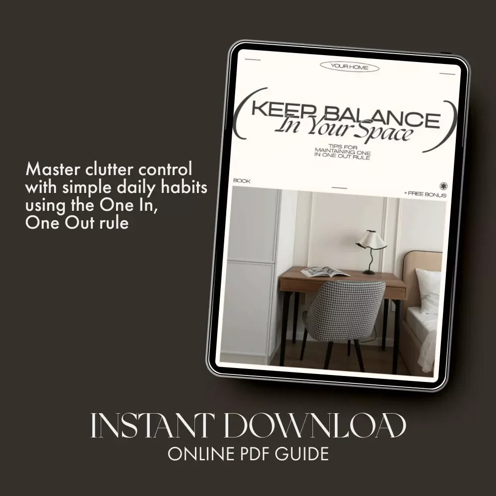 Keep Balance in Your Space | Ebook for Decluttering and Tips for Maintaining One In One Out Rule | Digital Minimalist Living Guide