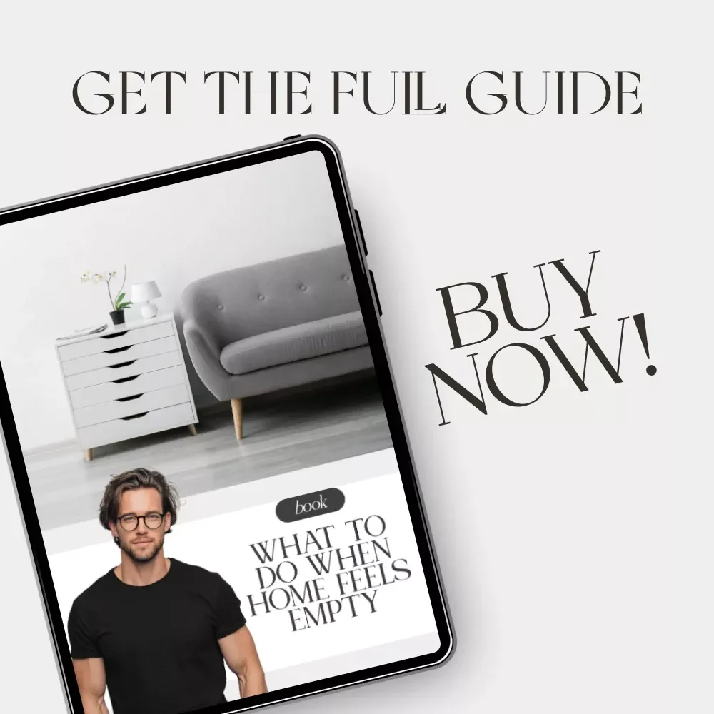 What to Do When Home Feels Empty | Cozy Living eBook | Emotional Wellness & Home Inspiration Guide for Creating a Warm, Inviting Space