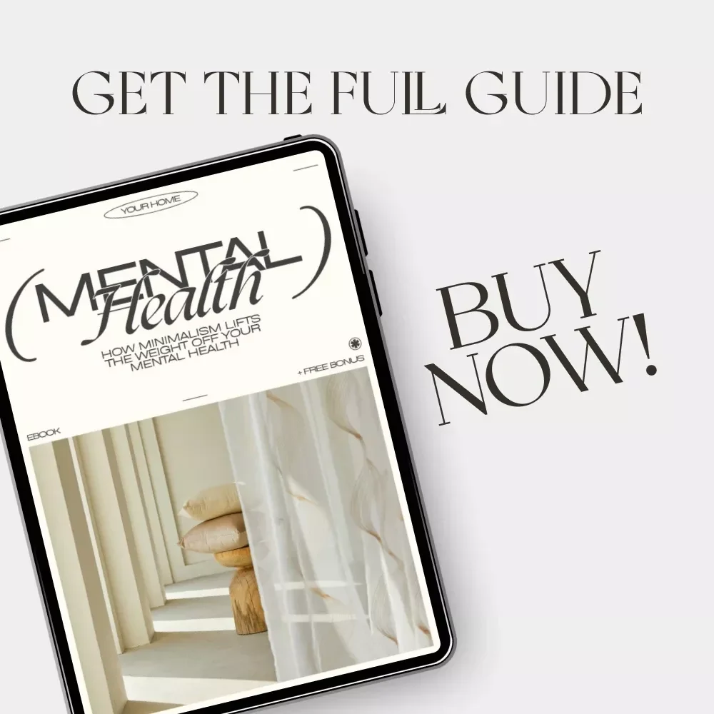 How Minimalism Lifts the Weight Off Your Mental Health | eBook Guide on Why Does Minimalism Help Mental Health | Digital Download for Clarity, Calm & Balance