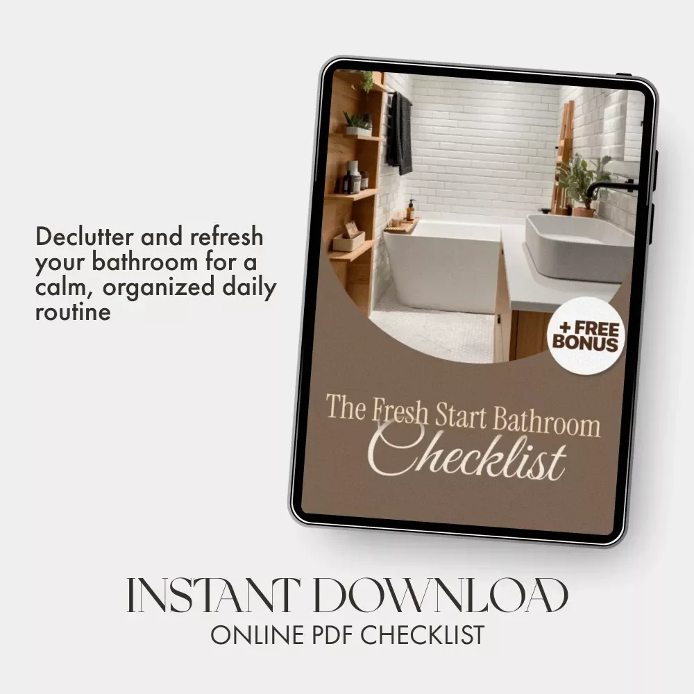 The Fresh Start Bathroom Checklist | Printable Decluttering Guide | How to Declutter Your Bathroom Products | Minimalist Bathroom Organization PDF Download